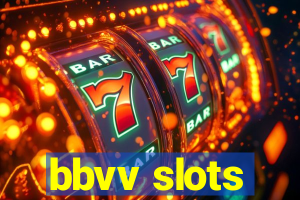 bbvv slots